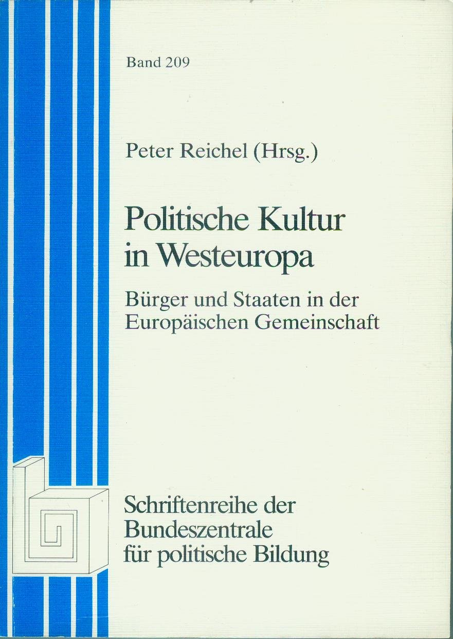 Politische Kultur in Westeuropa. Bürger und Staaten in der Europäischen Gemeinschaft Books
