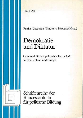 Demokratie und Diktatur. Geist und Gestalt politischer Herrschaft in Deutschland u. Europa. Books