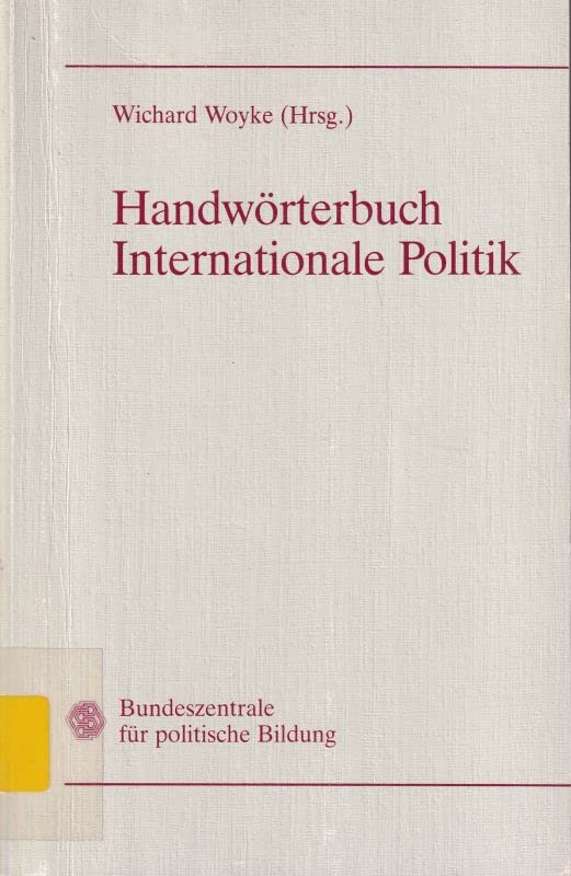 Handwörterbuch internationale Politik. Reference Books