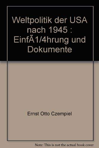 Weltpolitik der USA nach 1945 Einführung und Dokumente Social Sciences