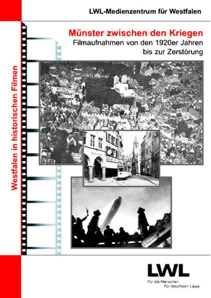 Münster zwischen den Kriegen: Filmaufnahmen von den 1920er Jahren bis zur Zerstörung Movies