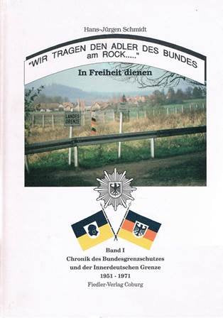 Chronik des Bundesgrenzschutzes am Beispiel des Standortes Coburg 1951-1992, Bd I Books