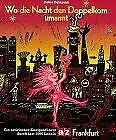 Wo die Nacht den Doppelkorn umarmt, Ausgabe Frankfurt book