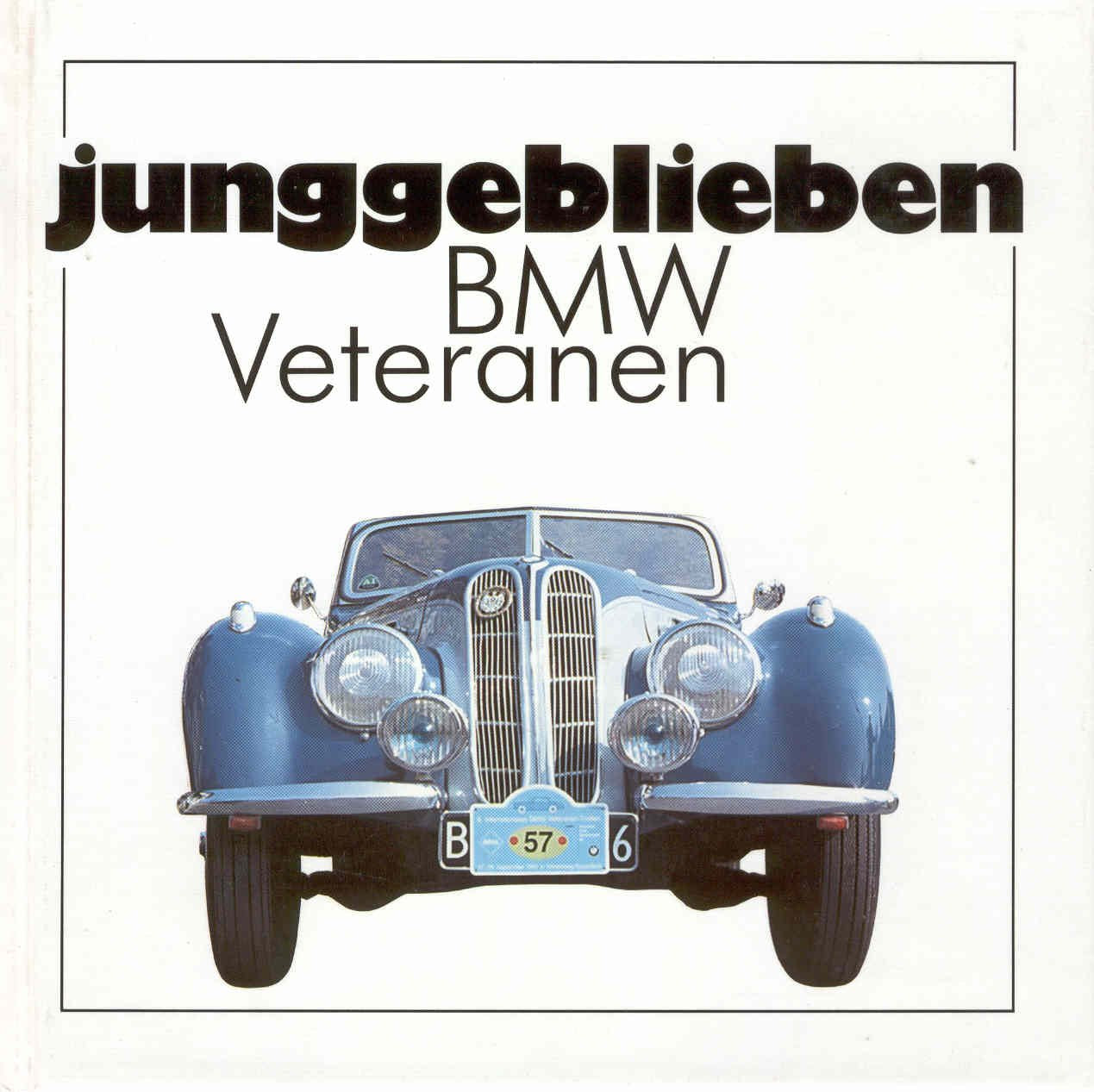 Junggeblieben - BMW Veteranen Film, Art & Culture