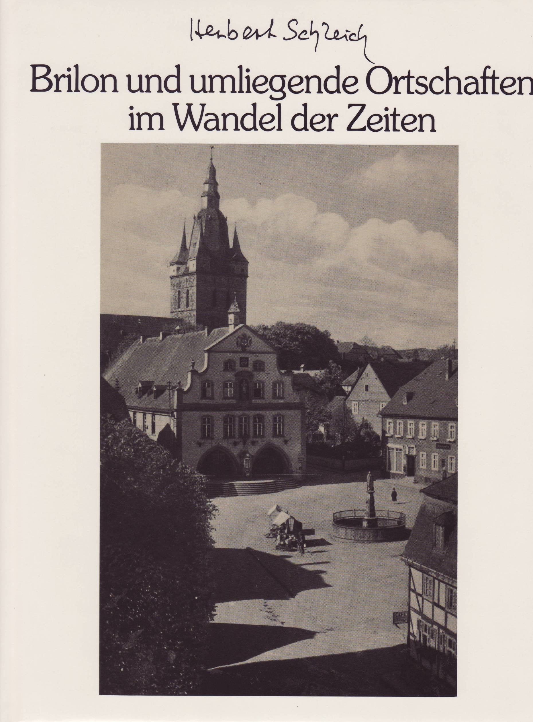 Brilon und umliegende Ortschaften im Wandel der Zeiten Books