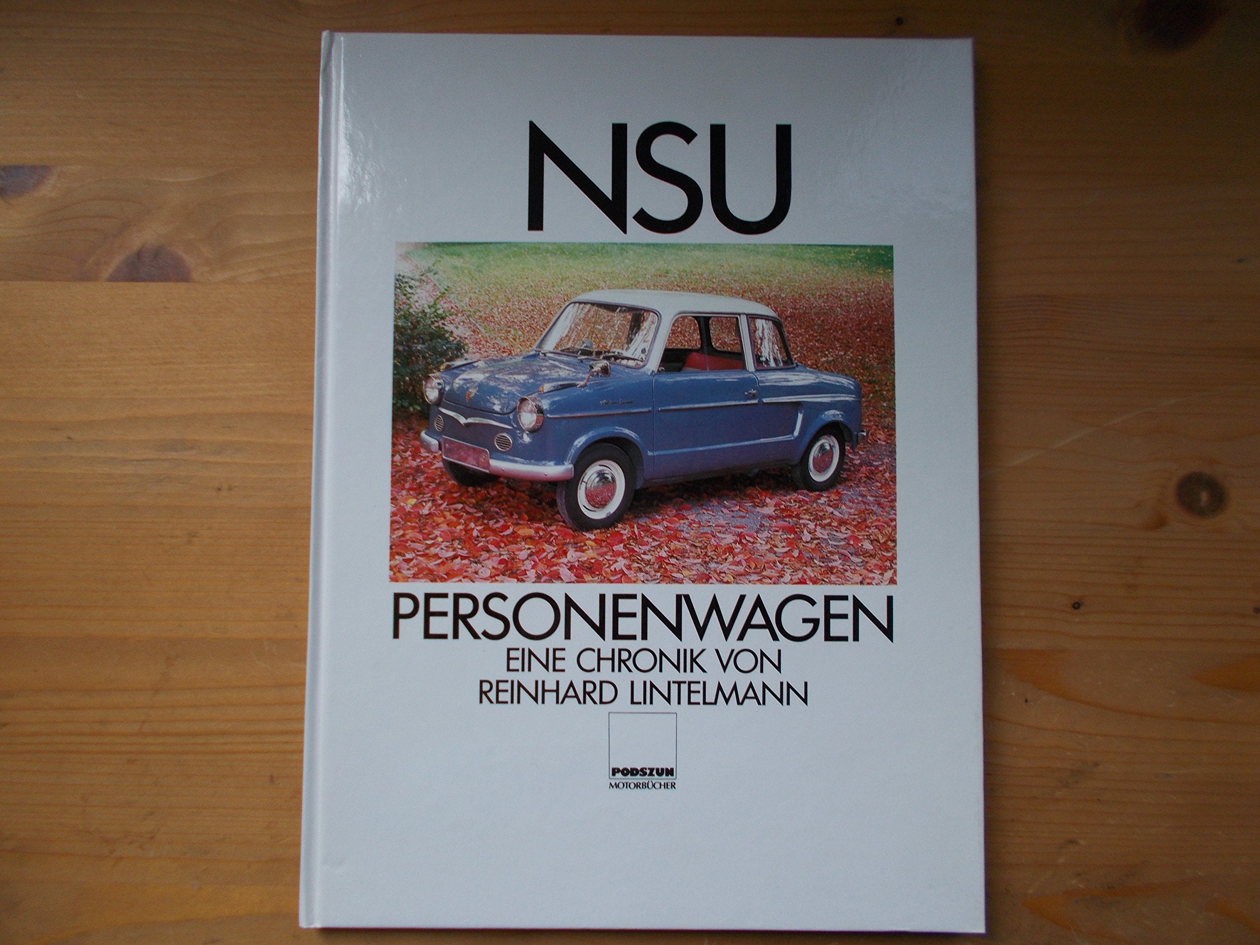 NSU Personenwagen: Eine Chronik Business, Finance & Career