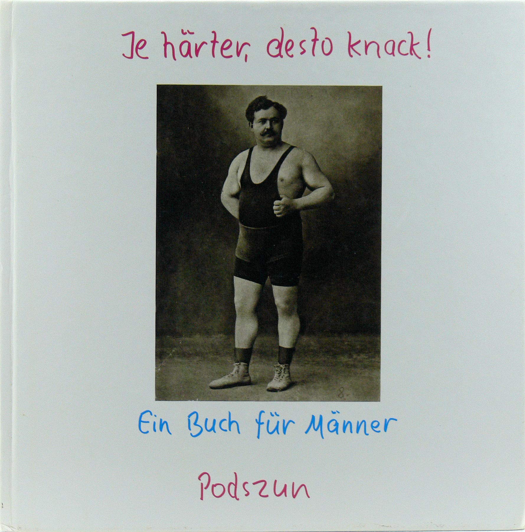 Je härter, desto knack: Ein Buch für Männer (Witz komm raus-Reihe) Living & Furnishing