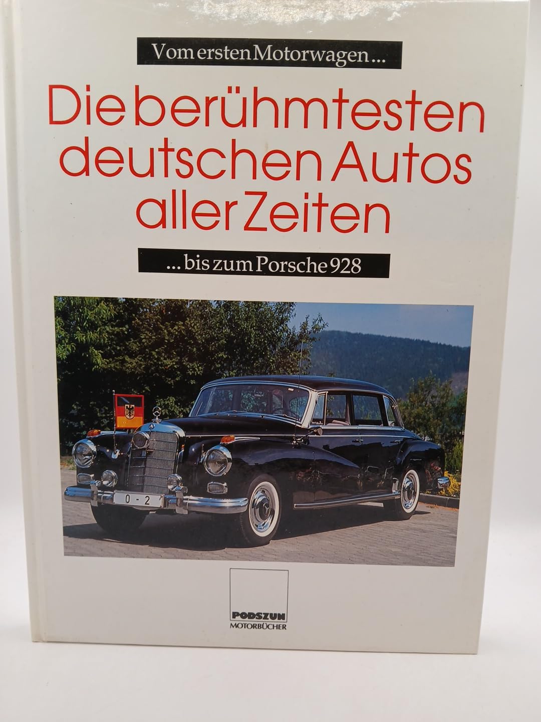 Die berühmtesten deutschen Autos aller Zeiten Books