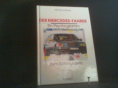 Der Mercedes-Fahrer, ein Psychogramm Books