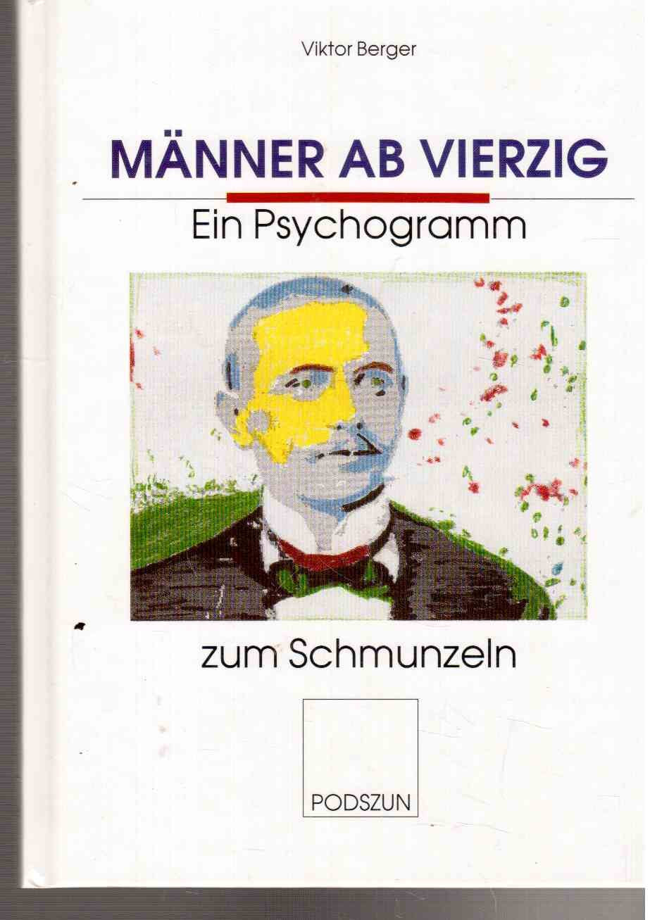 Männer ab vierzig: Ein Psychogramm zum Schmunzeln Books