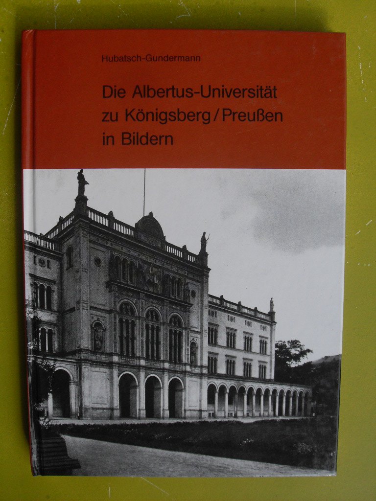 Die Albertus-Universität zu Königsberg /Preussen in Bildern German history
