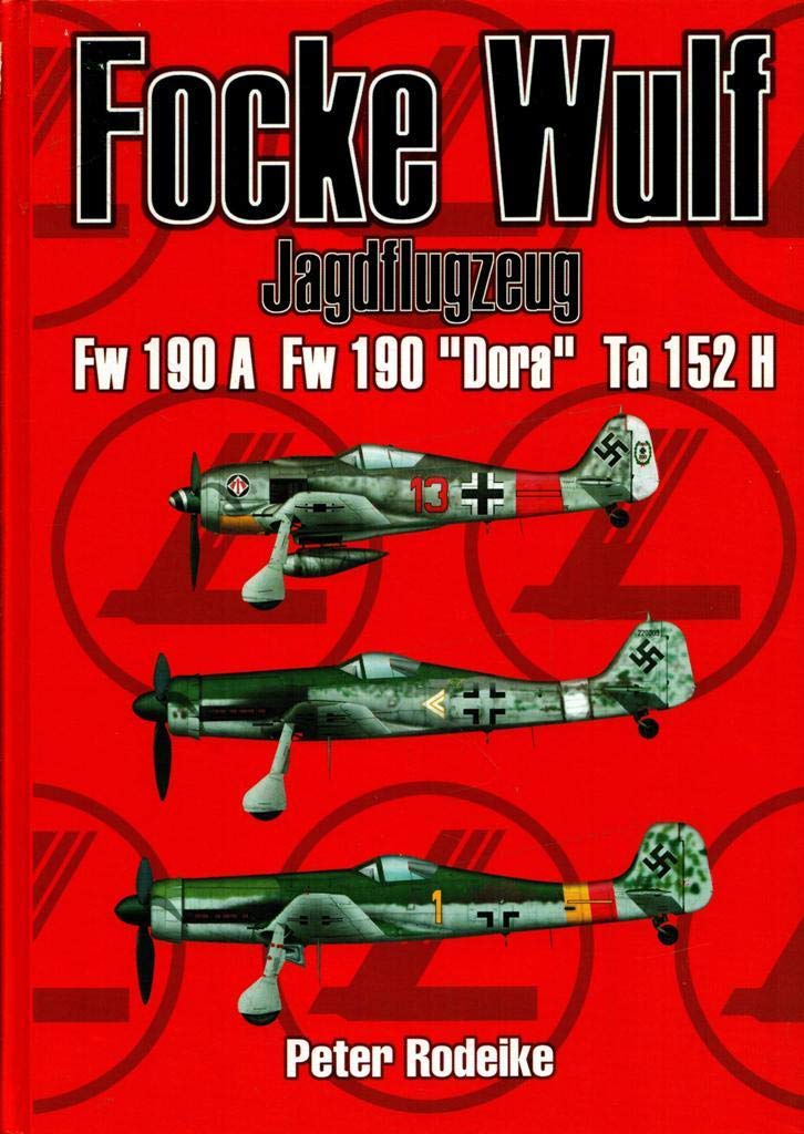 Focke Wulf Jagdflugzeug Fw 190 A Fw 190 "Dora" Ta 152 H Business & Technology