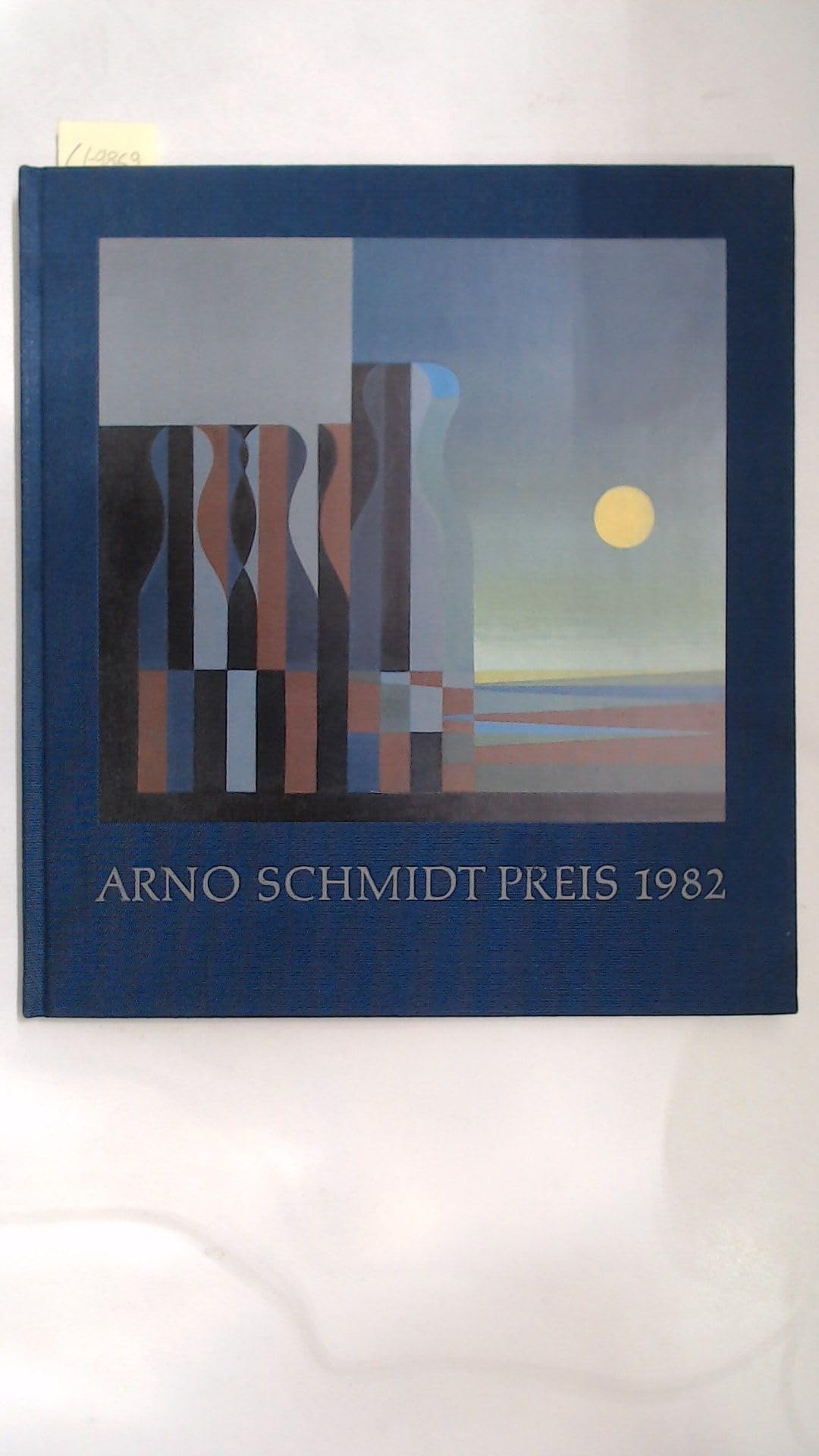 Arno-Schmidt-Preis 1982 für Hans Wollschläger Books