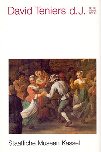 David Teniers d.J: 1610-1690 (Staatliche Museen Kassel monographische Reihe) (German Edition) Books