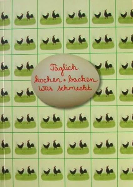 Täglich kochen und backen was schmeckt Leisure, Home & Garden