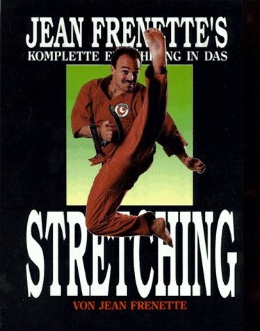 Jean Frenette's komplette Einführung in das Stretching Leisure & Fun
