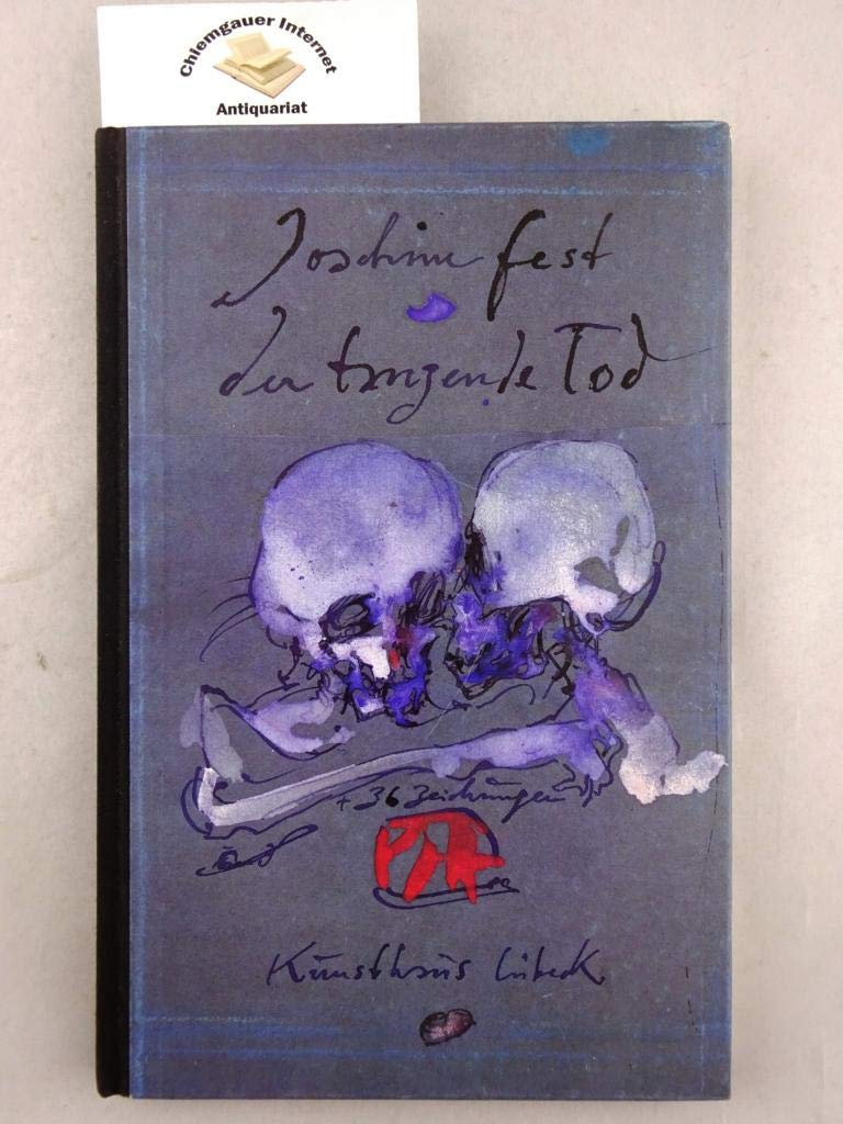 Der tanzende Tod. Über Ursprung und Formen des Totentanzes vom Mittelalter bis zur Gegenwart Politics & History