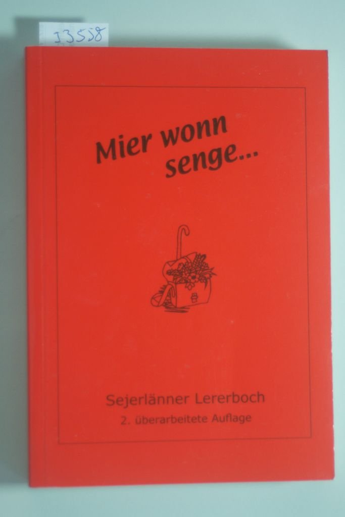 Mier wonn senge...: Sejerlänner Lererboch Arts & Music