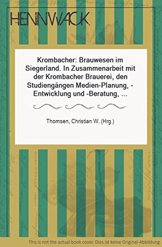 Brauwesen im Siegerland: Krombacher Politics & History