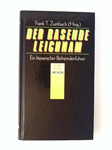 Der rasende Leichnam. Ein literarischer Befremdenführer Books