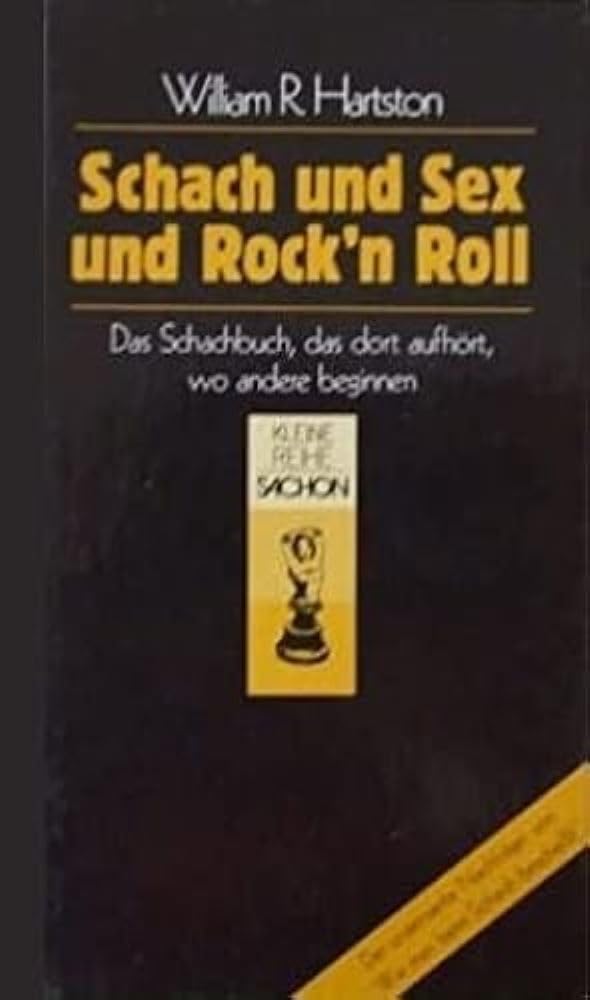 Schach und Sex und Rock'n Roll. Das Schachbuch, das dort aufhört, wo andere beginnen Leisure & Fun