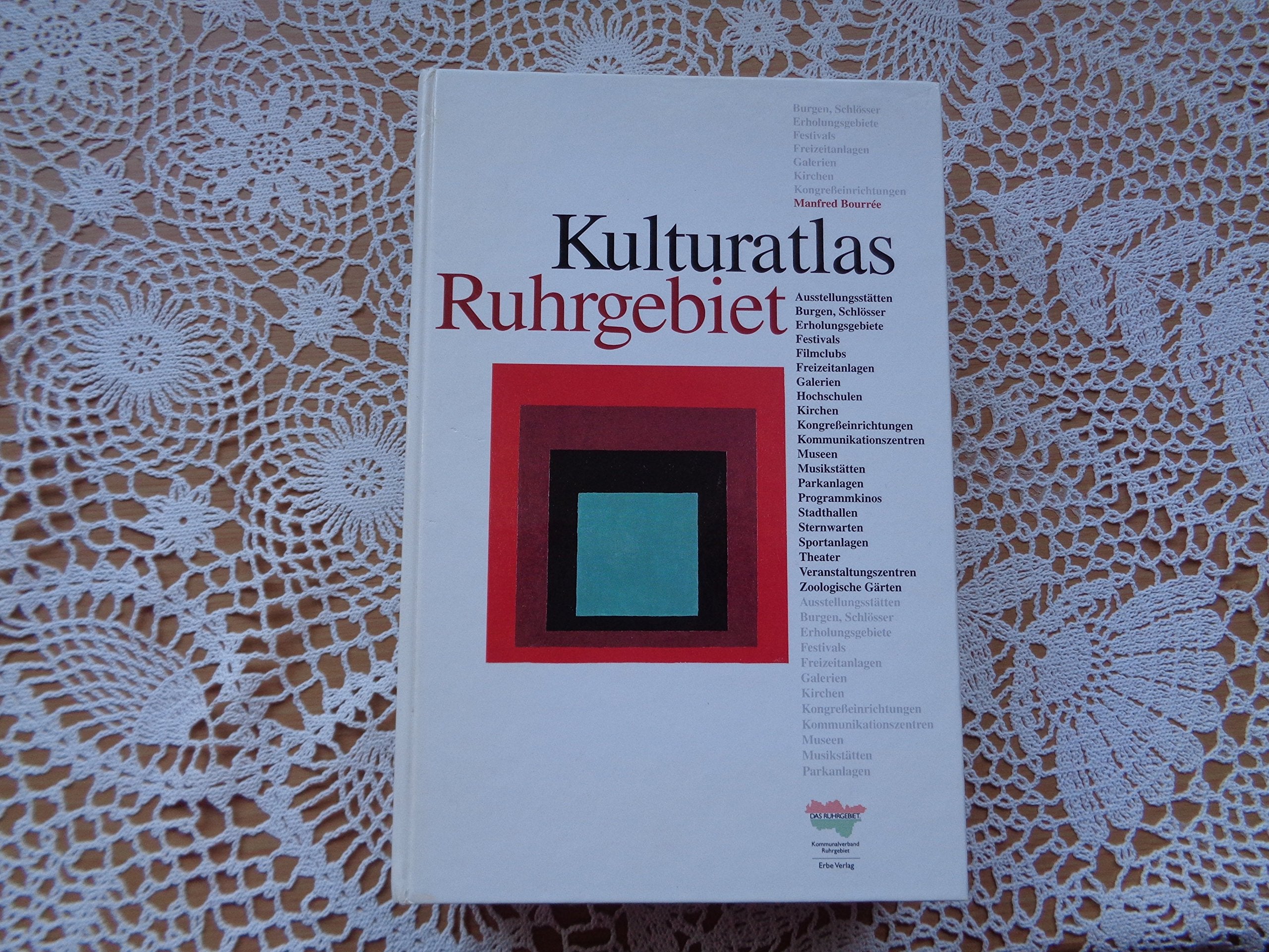 Kulturatlas Ruhrgebiet. Handbuch für Kultur, Freizeit und Sport Film, Art & Culture