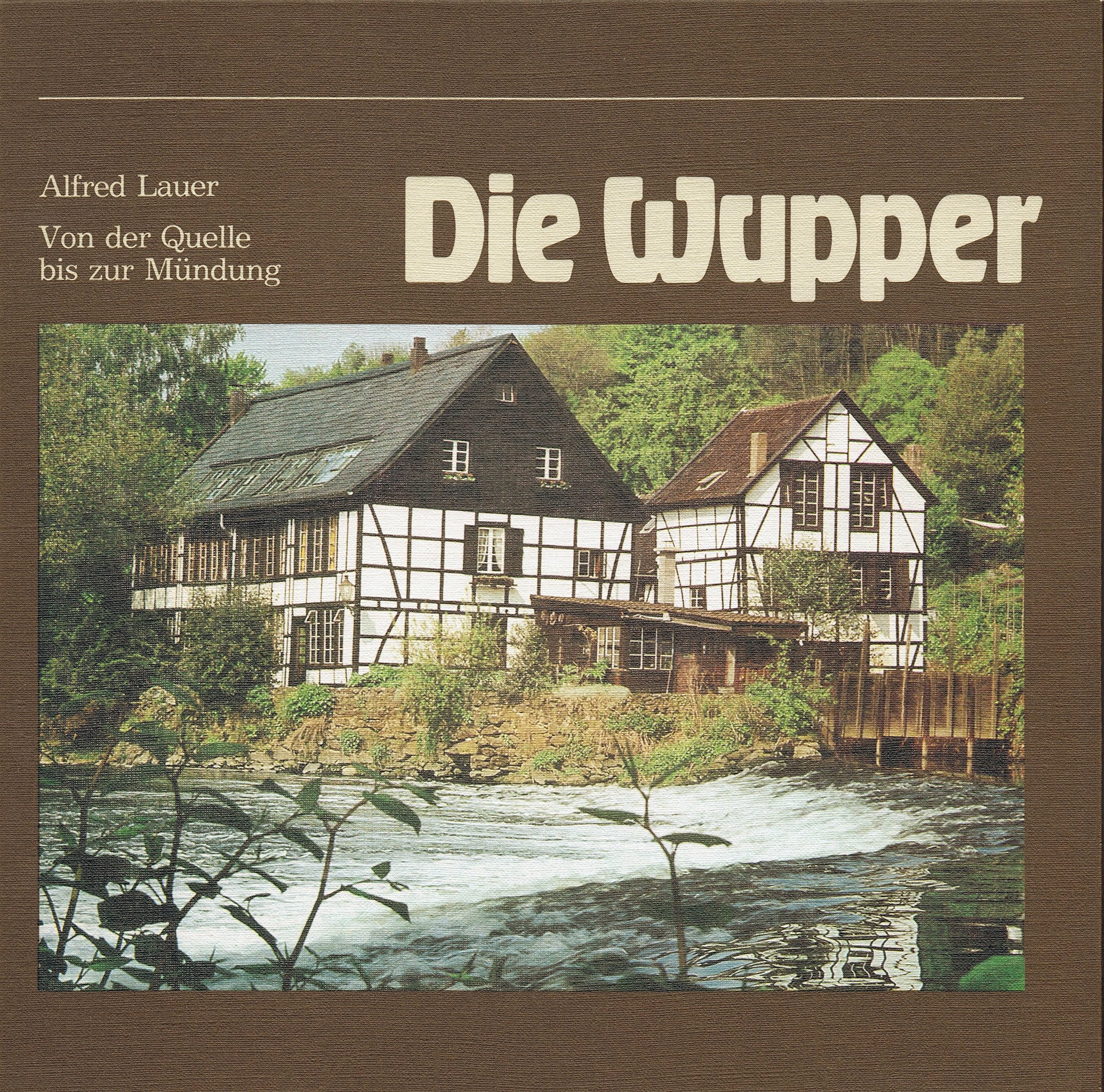 Die Wupper. Von der Quelle bis zur Mündung. Books