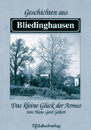Geschichten aus Bliedlinghausen oder "Bliekesen" - das kleine Glück der Armut Contemporary literature