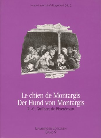 Le chien de Montargis/Der Hund von Montargis Books