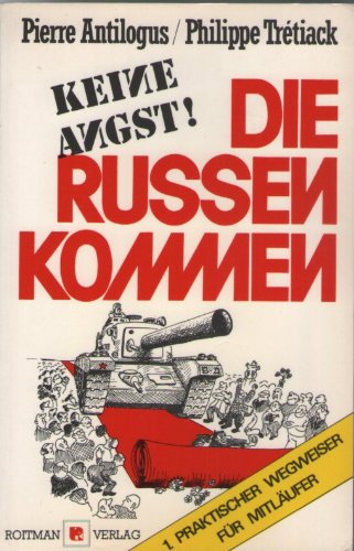 Keine Angst! Die Russen kommen. 1. praktischer Wegweiser für Mitläufer Lifestyle