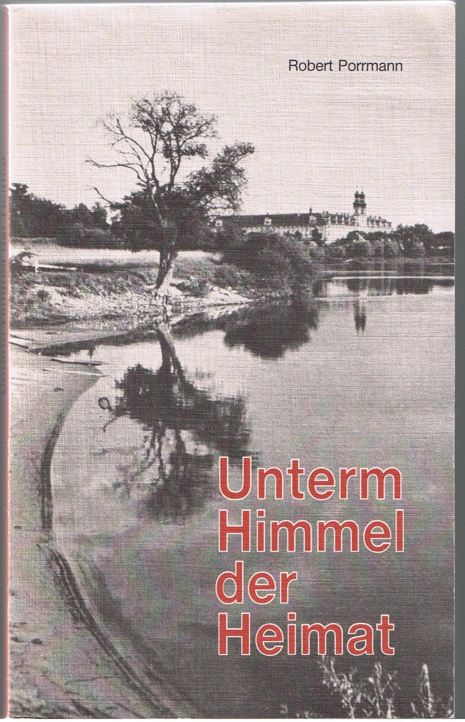 Unterm Himmel der Heimat. So woarsch bei ins derheeme. Kindheitserinnerungen aus dem schlesischen Land Books