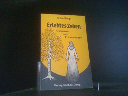 Erlebtes Leben. Gedanken und Erinnerungen. Books