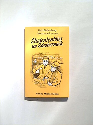 Studententöög un Schobernack. Plattdeutsche Kurzgeschichten Books