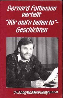 Bernard Fathmann vertellt "Hör mal'n beten to" - Geschichten Books