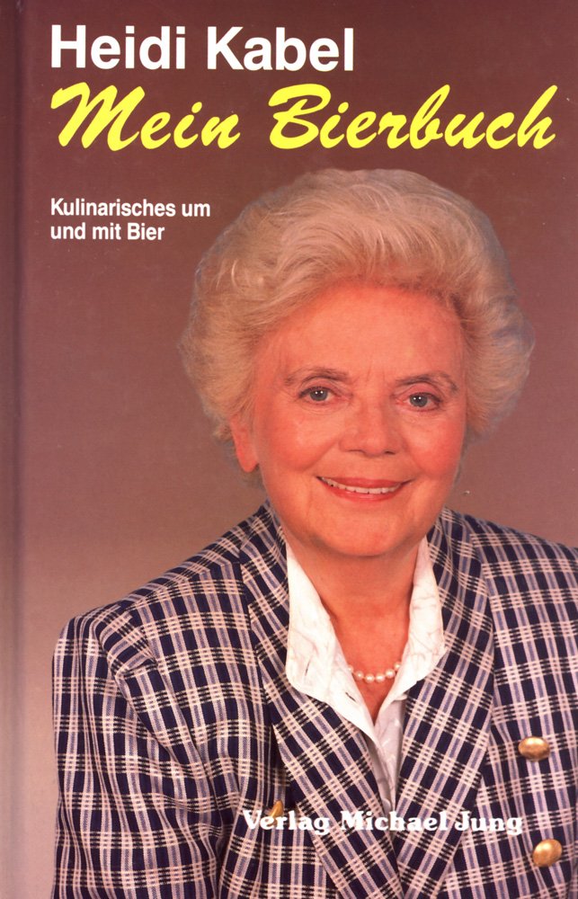 Mein Bierbuch: Kulinarisches um und mit Bier Business & Technology