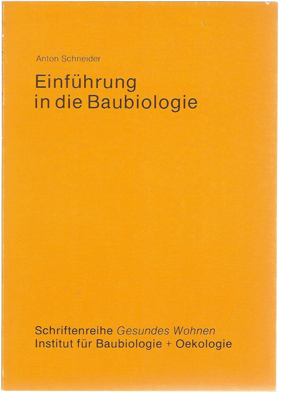 Einführung in die Baubiologie (Gesundes Wohnen) Art & Literature