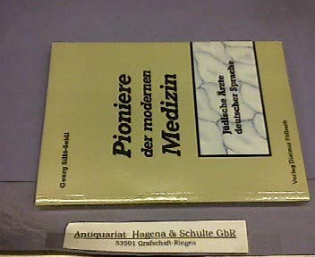 Pioniere der modernen Medizin: Jüdische Ärzte deutscher Sprache book