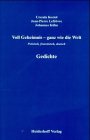Voll Geheimnis - ganz wie die Welt: Gedichte: Gedichte. Poln.-Dtsch. u. Franz.-Dtsch. Hrsg. u. Nachw. v. Benno Rech Poetry