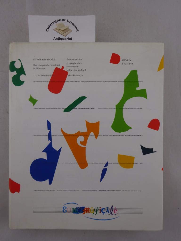 Offizielle Festschrift Europa Musicale. Das Europäische Musikfest in München 1993 Film, Art & Culture
