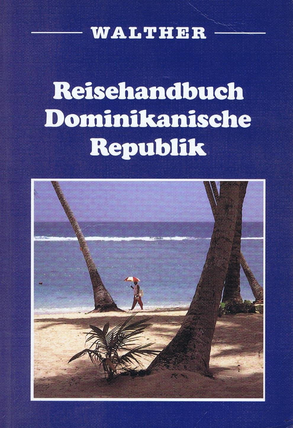 Reisehandbuch Dominikanische Republik Travel