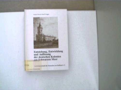 Entstehung, Entwicklung und Auflösung der deutschen Kolonien am Schwarzen Meer am Beispiel von Kandel von 1808 bis 1944 Books
