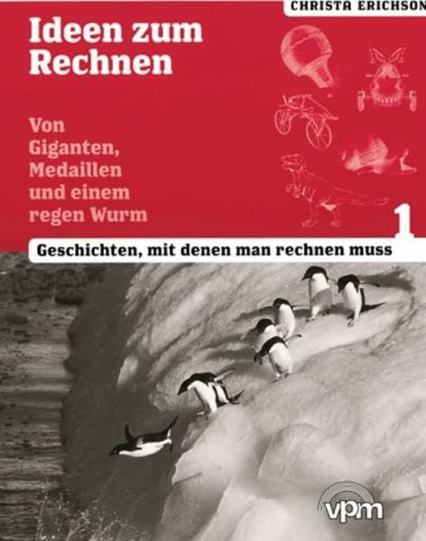 Ideen zum Rechnen. Arbeitsheft zu: "Von Giganten, Medaillen und einem regen Wurm" Study Guides