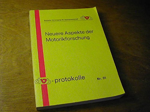 Neuere Aspekte der Motorikforschung : aktuelle Motorikforschung in d. Sportwiss. ; vom 15. - 17. Januar 1987 in Saarbrücken. book