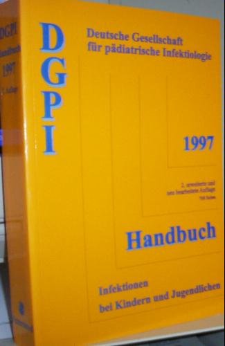 DGPI Handbuch 1997 Infektionen bei Kindern und Jugendlichen Medicine