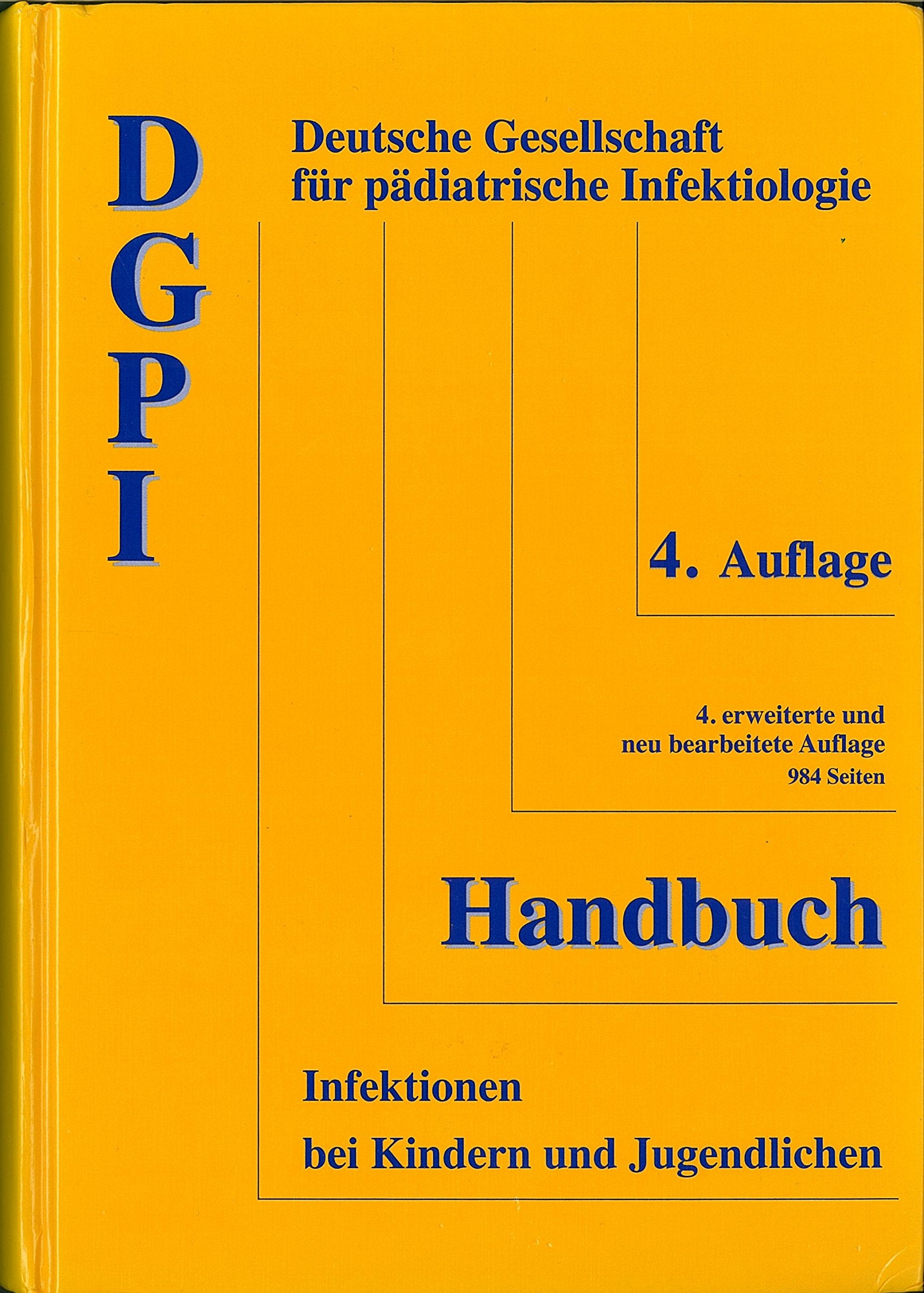 DGPI Handbuch. Infektionen bei Kindern und Jugendlichen Medicine