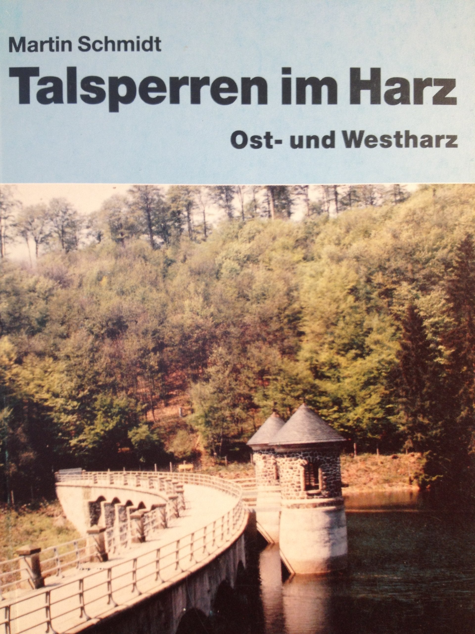 Talsperren im Harz: Ost- und Westharz Business & Technology