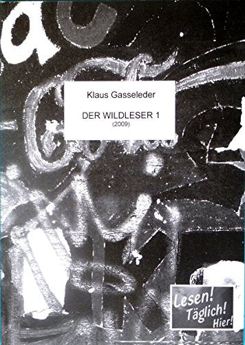 Der Wildleser 1: Eine Text-Bild-Zeitschrift für Skeptiker und Selbstdenker Books