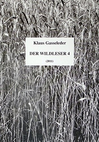 Der Wildleser 4: Eine Text-Bild-Zeitschrift für Skeptiker und Dilettanten Books