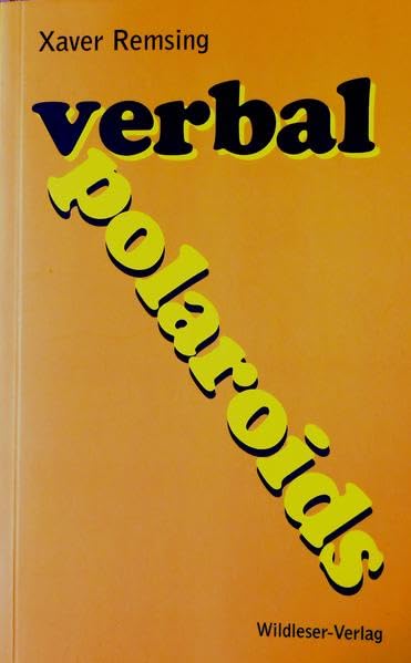 verbal polaroids: erweiterte Neuausgabe - Remsing, Xaver book