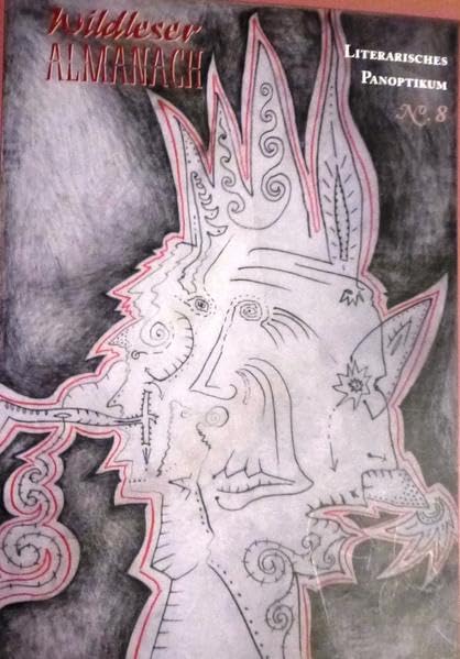 Wildleser-Almanach 8: Literarisches Panoptikum (Wildleser-Almanach: Ein literarisches Panoptikum) Fiction